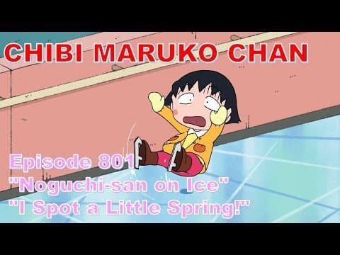 Chibi Maruko Chan Eng Dub #801 "Noguchi-san on Ice" / "I Spot a Little Spring!" thumbnail