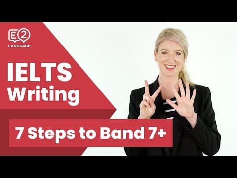 E2 IELTS Writing | 7 Steps to Achieve Band 7+ thumbnail