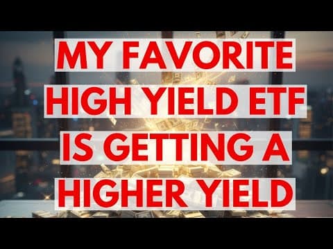 My Favorite High Yield Dividend ETF Is Now Getting A Higher Yield thumbnail