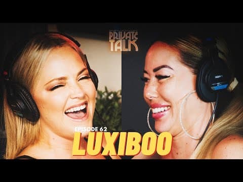 LUXIBOO | EP 62 (After Dark) thumbnail