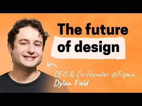 Dylan Field live at Figma's Config: Intuition, simplicity, and the future of design thumbnail
