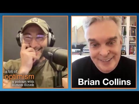 Designing the Future with Brian Collins | A Bit of Optimism with Simon Sinek: Episode 30 thumbnail