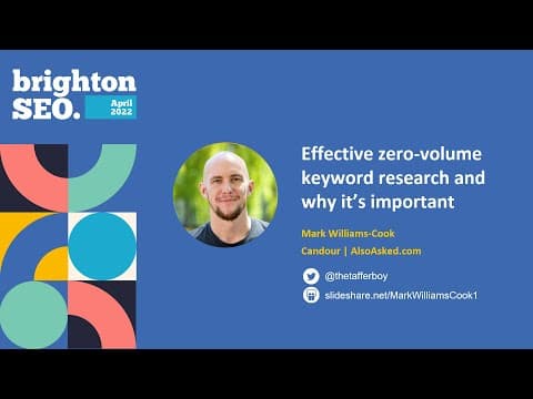 Effective zero-volume keyword research and why it’s important - BrightonSEO April 2022 thumbnail