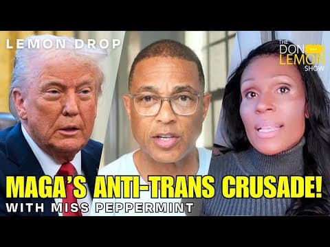 LEMON DROP | Miss Peppermint: Fighting MAGA's Anti-Trans Crusade thumbnail
