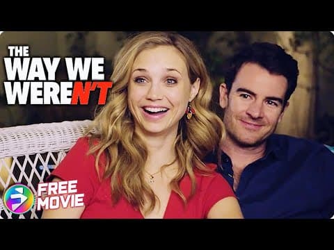 THE WAY WE WEREN'T | Romantic Comedy | Full Movie | Fiona Gubelmann, Ben Lawson, Tobin Bell thumbnail