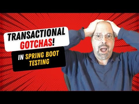Transactional Gotchas in Spring Boot Tests thumbnail