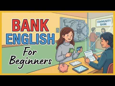 Bank English for Beginners | Easy English Podcast thumbnail