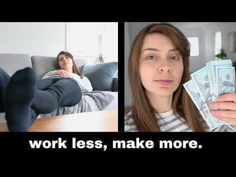 5 Ways To MAKE MORE MONEY While WORKING LESS thumbnail