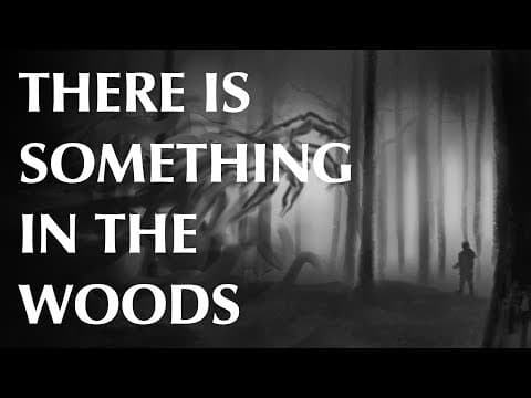 There is Something in the Woods thumbnail