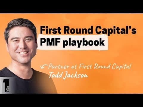 A framework for finding product-market fit | Todd Jackson (First Round Capital) thumbnail