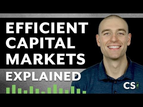 Efficient Capital Markets Explained thumbnail