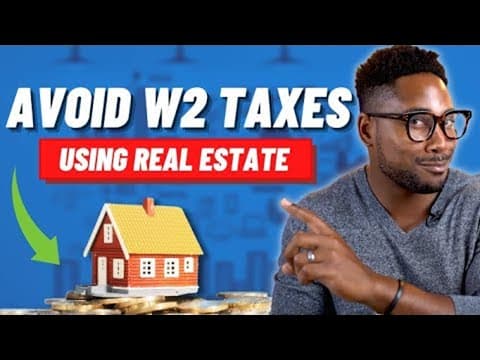 How to Use Real Estate to Avoid W2 Taxes thumbnail