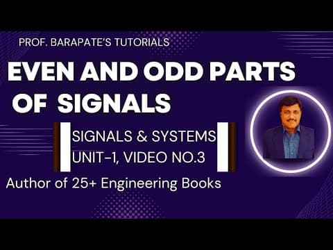 EVEN & ODD PARTS OF THE SIGNAL (SOLVED PROBLEMS) thumbnail