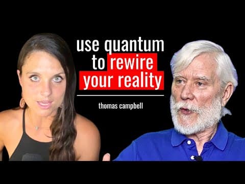 Top Physicist: “You Can Create Your Reality By Understanding Consciousness!" | Thomas Campbell thumbnail