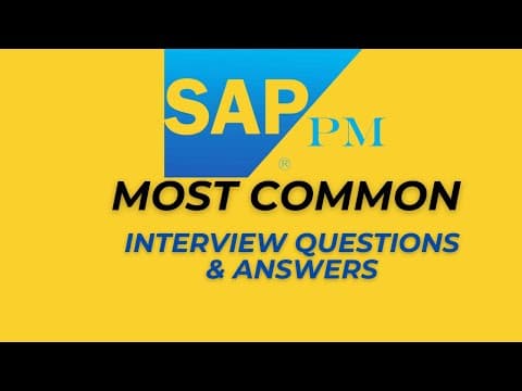 SAP PM Interview Questions and Answers for 2025 thumbnail