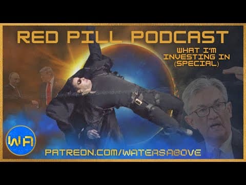 Red-Pill Podcast 💊 #229 | What I'm Investing In (pt 12) thumbnail