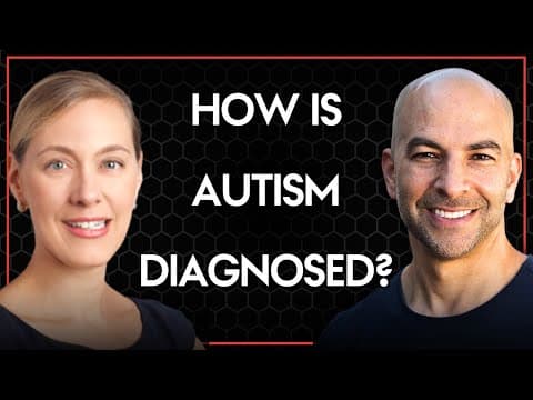 How is Autism Spectrum Disorder diagnosed? | Trenna Sutcliffe and Peter Attia thumbnail