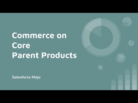 Creating Parent Products with Commerce Cloud thumbnail