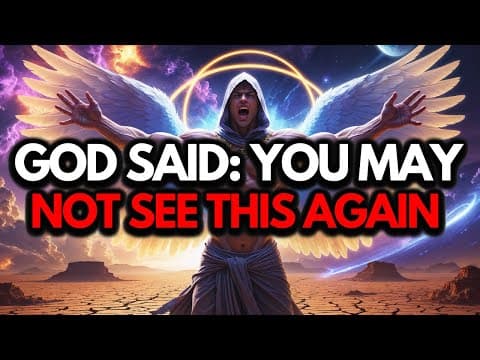 Chosen Ones, God Said: This Is the Third Time I’ve Sent This Message to You thumbnail