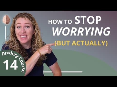 How to stop worrying and master GAD with scheduled worry thumbnail