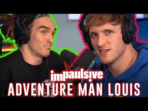 FROM EATING ROADKILL TO CRAVING ADVENTURE: FUN FOR LOUIS - IMPAULSIVE EP. 35 thumbnail