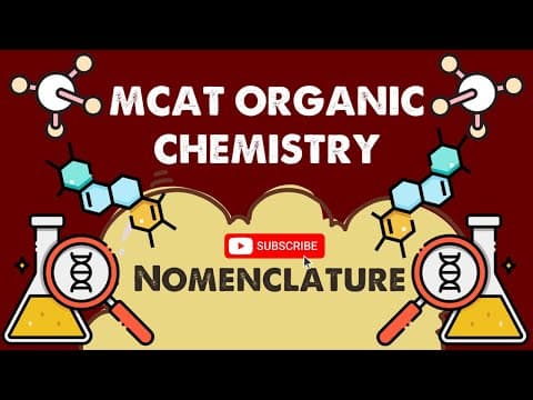 MCAT Organic Chemistry: Chapter 1 - Nomenclature (1/1) thumbnail