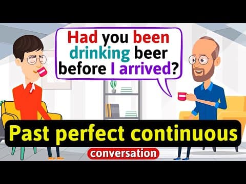 Past perfect continuous (Talking about the past) - English Conversation Practice -Speaking thumbnail