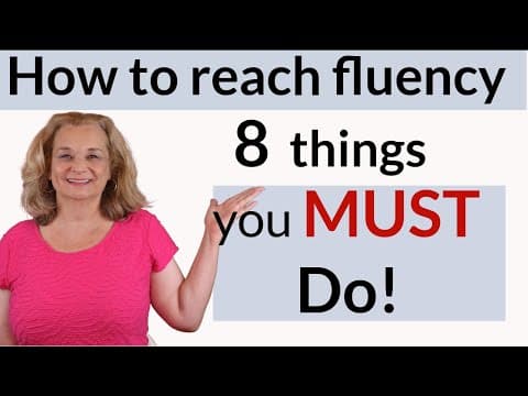 How to be fluent in English - 8 Things you MUST do! thumbnail