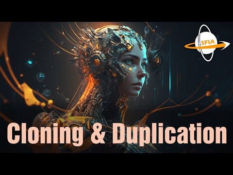 Cloning & Duplication: Me, Myself, and I thumbnail