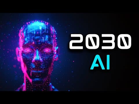 AI in 2030: 10 Mind-Blowing Predictions You Can't Afford to Miss thumbnail