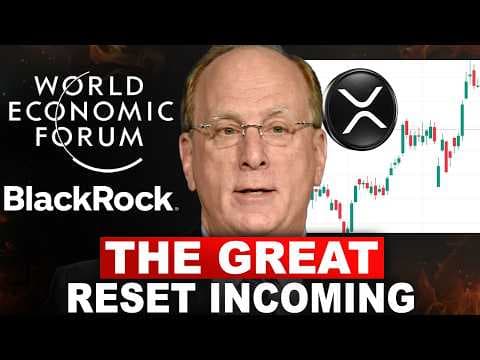 MAJOR NEWS AT EVENT! BLACKROCK: THE GREAT ''XRP'' RESET IS COMING VERY SOON thumbnail