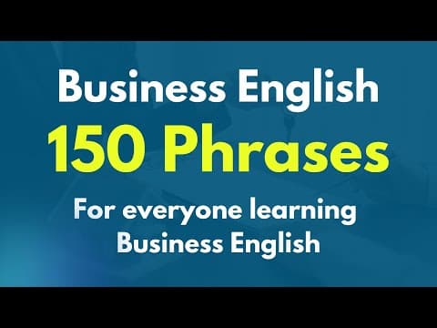 Business English 150 Phrases for everyone learning business English thumbnail