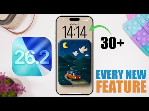 iOS 26.2 - 30+ New Features ! thumbnail