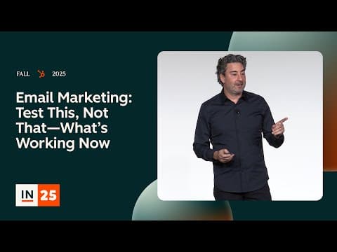 NEW: Email Marketing: Test This, Not That-What’s Working Now | INBOUND 2025 thumbnail