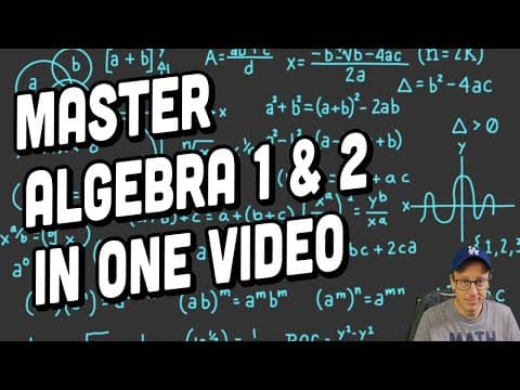 Learn Algebra 1 and 2 in One Video thumbnail