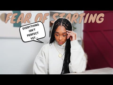 How to Overcome the Fear of Starting (IT'S EASIER THAN YOU THINK) thumbnail