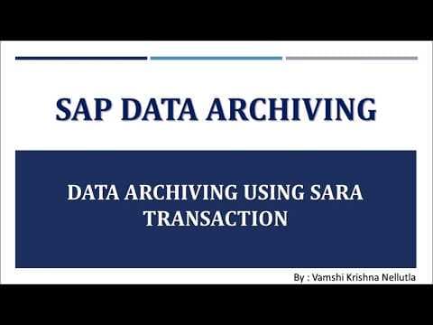 SAP DATA ARCHIVING  - PART 7 - DATA  ARCHIVING USING SARA T-CODE thumbnail