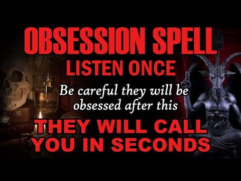 OBSESSION - Love Spell! Be careful they will be obsessed after this. They Will Call You in Seconds thumbnail
