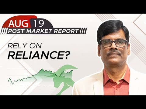 Rely on RELIANCE? Post Market Report 19-Aug-25 thumbnail