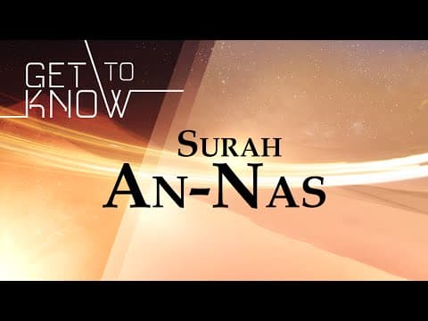 GET TO KNOW: Ep. 29 - Surah An-Nas - Nouman Ali Khan thumbnail