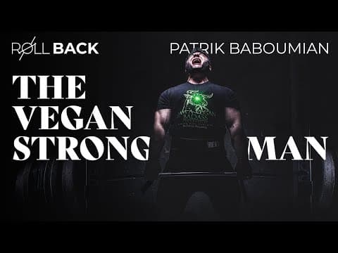 The World Record Holding Vegan Strongman On Why Compassion Is His Greatest Strength | ROLLBACK thumbnail