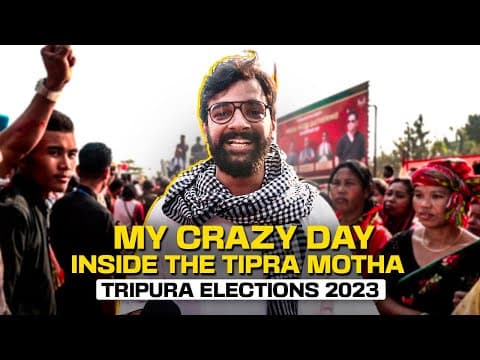 My Crazy Experience with the TIPRA Motha ft. Tripura Elections 2023 | Pradyot Manikya Deb Barma thumbnail