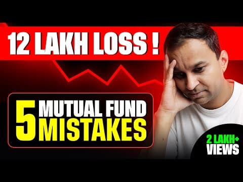 20 Years of Investing: My 12+ Lakh Mutual Fund Mistakes | 5 Costly Lessons Learned thumbnail