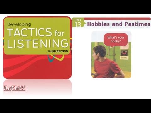 Unit 13 Hobbies and pastimes - Tactics For Listening Developing thumbnail
