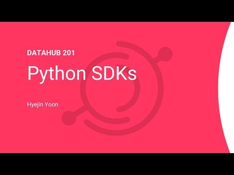 DataHub 201: Python SDK thumbnail