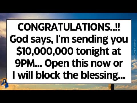 🧾God says, I’m sending you huge money today! Open it now or i will block the blessing | God Message thumbnail