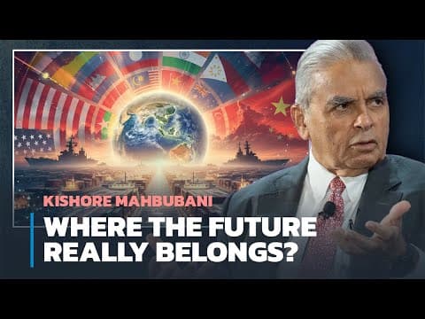 Kishore Mahbubani | Where the Future Really Belongs? thumbnail