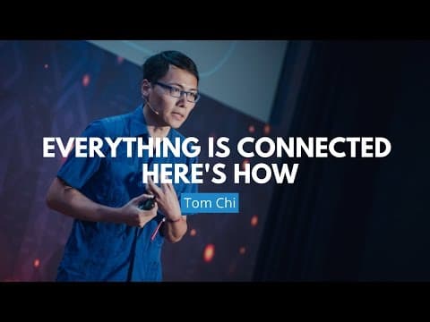 Everything Is Connected - Here's How | Tom Chi thumbnail