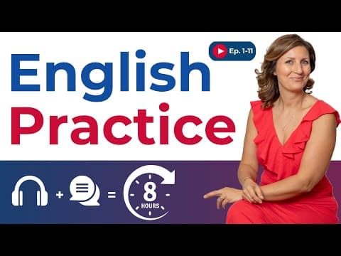 8 Hours of 🎧 Slow English Listening and 🎤 Speaking Practice | Ep. 1-11 thumbnail