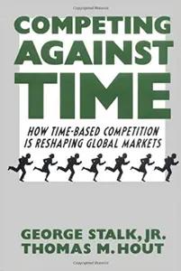 Competing Against Time by George Stalk, Jr.